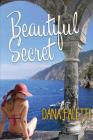 Beautiful Secret By Dana Faletti Cover Image