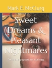 Sweet Dreams & Pleasant Nightmares: Duets and quartets for clarinets Cover Image