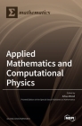 Applied Mathematics and Computational Physics By Aihua Wood (Guest Editor) Cover Image