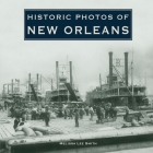 Historic Photos of New Orleans By Melissa Lee Smith Cover Image