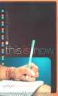 This Is Now: A Girl-to-Girl Devotional for Teens By Patti M. Hummel (Compiled by) Cover Image