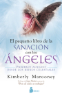 Pequeno Libro de la Sanacion Con Los Angeles By Kimberly Marooney Cover Image