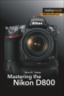 Mastering the Nikon D800 Cover Image