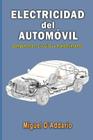 Electricidad del automóvil: Componentes, circuitos y mantenimiento By Miguel D'Addario Cover Image