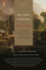 Ruined Sinners to Reclaim: Sin and Depravity in Historical, Biblical, Theological, and Pastoral Perspective Cover Image