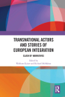 Transnational Actors and Stories of European Integration: Clash of Narratives Cover Image