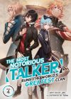 The Most Notorious “Talker” Runs the World’s Greatest Clan (Light Novel) Vol. 4 (The Most Notorious 
