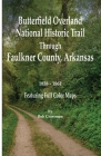 Butterfield Overland National Historic Trail Across Faulkner County, Arkansas Cover Image