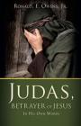 Judas, Betrayer of Jesus By Jr. Owens, Ronald F. Cover Image