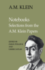 Notebooks: Selections from the A.M. Klein Papers (Heritage) By A. M. Klein, Usher Caplan (Editor), Zailig Pollock (Editor) Cover Image