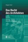 Das Recht Des Architekten: Vertrag, Honorar & Haftung By Jürgen Seul Cover Image