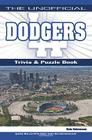 The Unofficial Dodgers Trivia, Puzzle & History Cover Image