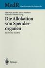 Die Allokation Von Spenderorganen: Rechtliche Aspekte (MedR Schriftenreihe Medizinrecht) Cover Image