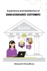 Experience and Satisfaction of Bancassurance Customers Cover Image