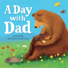A Day with Dad (Clever Family Stories) By Katja Reider, Clever Publishing, Sebastien Braun (Illustrator) Cover Image