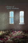 A House of Many Windows By Donna Vorreyer Cover Image