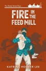 Fire in the Feed Mill Cover Image