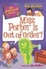 My Weirder-est School #2: Miss Porter Is Out of Order! By Dan Gutman, Jim Paillot (Illustrator) Cover Image