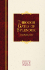 Through Gates of Splendor (Hendrickson Classic Biographies) Cover Image