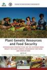 Plant Genetic Resources and Food Security: Stakeholder Perspectives on the International Treaty on Plant Genetic Resources for Food and Agriculture (Issues in Agricultural Biodiversity) By Christine Frison (Editor), Francisco Lopez (Editor), Jose Esquinas-Alcazar (Editor) Cover Image
