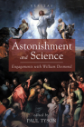 Astonishment and Science: Engagements with William Desmond (Veritas) By Paul Tyson (Editor) Cover Image