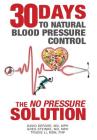 Thirty Days to Natural Blood Pressure Control: The No Pressure Solution Cover Image