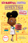 Ada Magnífica, científica investiga: Todo sobre hornear / The Why Files: Baking (Los Preguntones / The Questioneers) By Andrea Beaty, Theanne Griffith Cover Image
