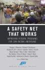 A Safety Net That Works: Improving Federal Programs for Low-Income Americans (American Enterprise Institute) By Robert Doar (Editor) Cover Image