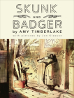 Skunk and Badger (Skunk and Badger 1) By Amy Timberlake, Jon Klassen (Illustrator) Cover Image