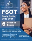 FSOT Study Guide 2023-2024: 6 Practice Exams and Foreign Service Officer Test Prep Book [Includes Detailed Answer Explanations] By J. M. Lefort Cover Image