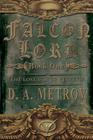 Falcon Lord: The Lost Isle of Perpetua: A Steampunk Fantasy Novel By D. a. Metrov Cover Image