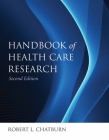 Handbook for Health Care Research 2e By Robert L. Chatburn Cover Image