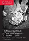 Routledge Handbook of Sport and Corporate Social Responsibility (Foundations of Sport Management) Cover Image