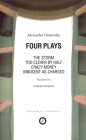 Ostrovsky: Four Plays: Too Clever by Half; Crazy Money; Innocent as Charged; The Storm (Oberon Modern Playwrights) By Alexander Ostrovsky, Stephen Mulrine (Translator) Cover Image