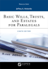 Basic Wills, Trusts, and Estates for Paralegals (Aspen Paralegal) Cover Image