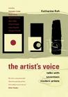 The Artist's Voice: Talks With Seventeen Modern Artists By Katherine Kuh Cover Image