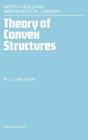 Theory of Convex Structures: Volume 50 (North-Holland Mathematical Library #50) Cover Image