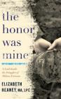 The Honor Was Mine By Elizabeth Heaney, Joyce Bean (Read by) Cover Image
