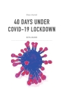 40 Days Under Covid-19 Lockdown: Diary-Journal By Rita Mann Cover Image