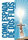 Como Espada De Dos Filos: Rhemas Diarios By Rev Orlando Quintero M., Michael R. Erwin (Prepared by) Cover Image