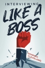 Interviewing Like a Boss By Dominic Cleveland Cover Image