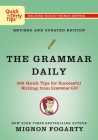 The Grammar Daily: 365 Quick Tips for Successful Writing from Grammar Girl (Quick & Dirty Tips) By Mignon Fogarty Cover Image
