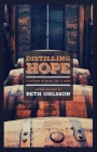 Distilling Hope: 12 Stories to Distill the 12 Steps By Beth Ohlsson Cover Image