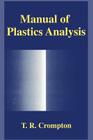 Manual of Plastics Analysis By T. R. Crompton Cover Image