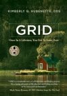 Grid: Once in a Lifetime, You Get to Start Over By Kimberly Hubenette Cover Image