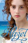 Hazel: A Novel By Julie Hearn Cover Image