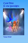 Cute Pets in the Spotlight By Tanja Feiler F. Cover Image