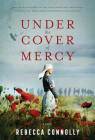Under the Cover of Mercy By Rebecca Connolly Cover Image