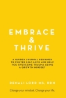 Embrace & Thrive: A Guided Self-Care Journal By Denali Lord Cover Image