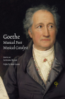 Goethe: Musical Poet, Musical Catalyst (Carysfort Press Ltd.) By Lorraine Byrne (Editor) Cover Image